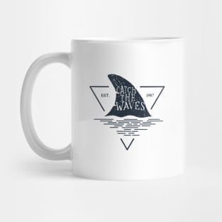 Shark Fin. Catch The Waves. Motivational Quote. Creative Illustration Mug